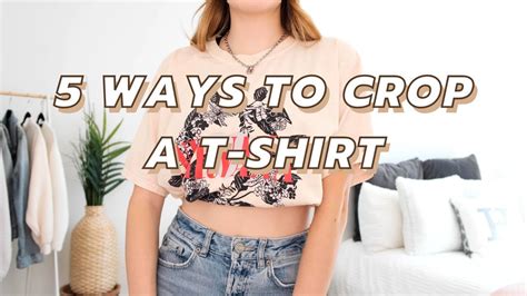 5 WAYS TO TUCK AND CROP A T.